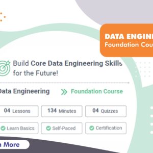 Data Engineering – Foundation Course